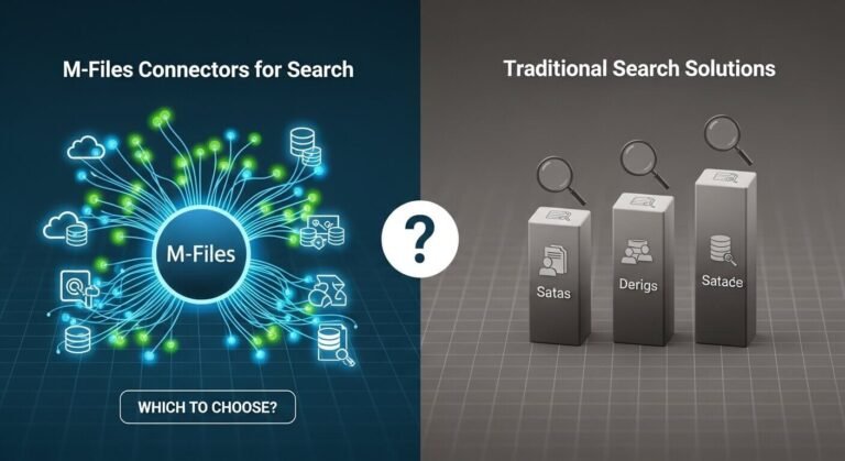M Files Connectors for Search vs Traditional Search Solutions: Which to Choose
