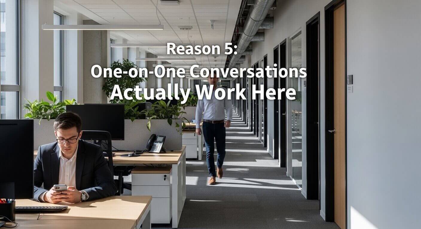 Reason 5 One-on-One Conversations Actually Work Here