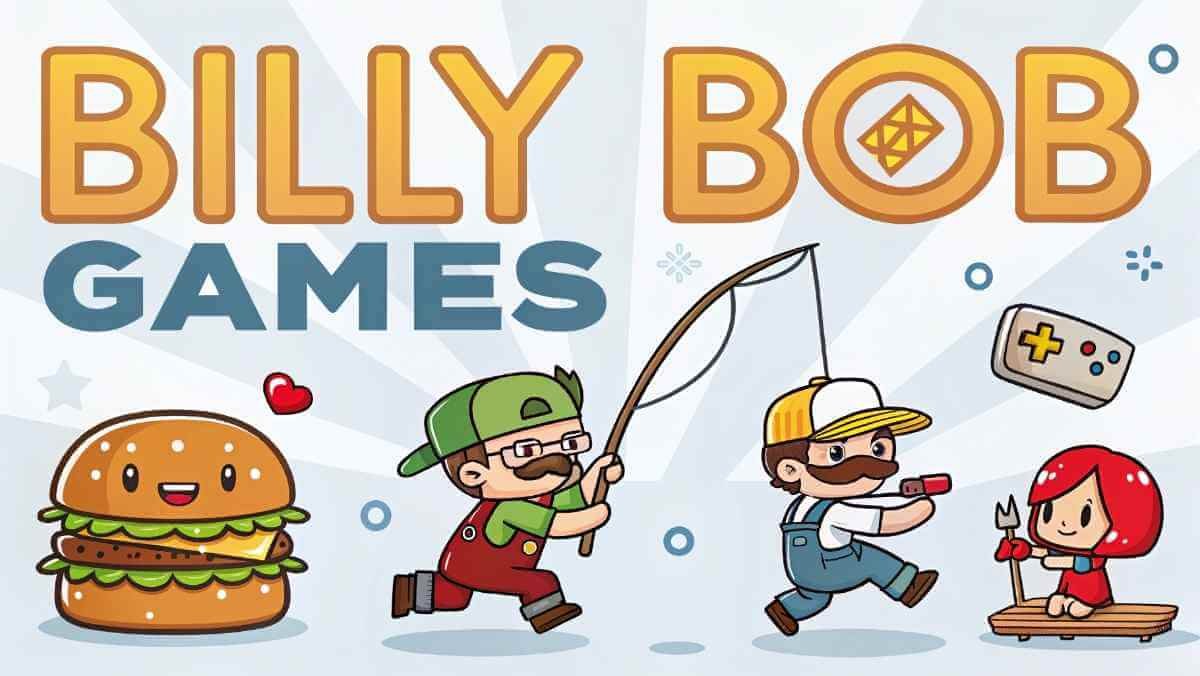 What Are Billy Bob Games?
