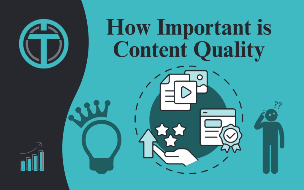 The Importance of Quality Content